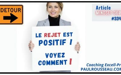 Être Rejeté, c’est Positif !  Voyez Comment !