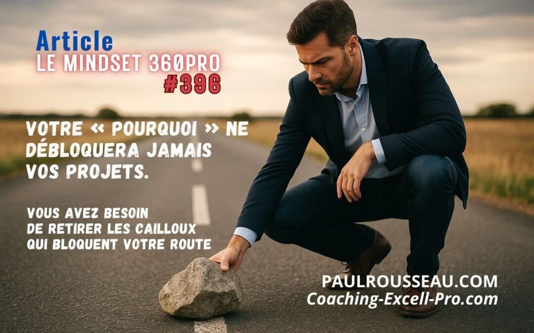 Votre « Pourquoi » ne Débloquera Jamais vos Projets. Voici ce qui le Fera.