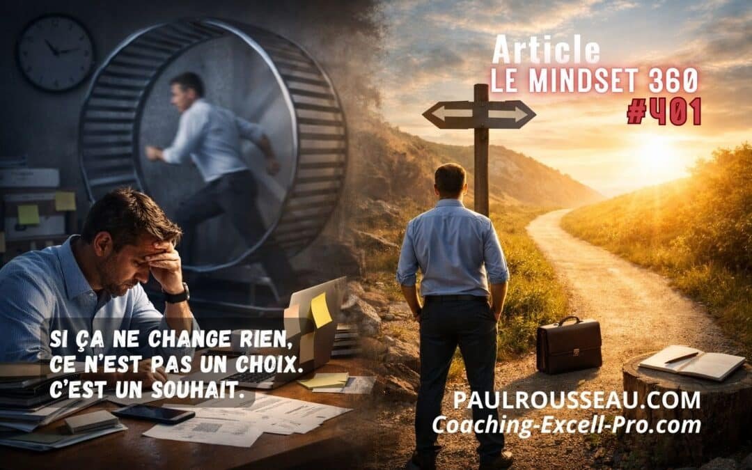 Si ça ne Change rien, ce n’est pas un Choix. C’est un Souhait => Transformer un souhait en décision : l’histoire de James