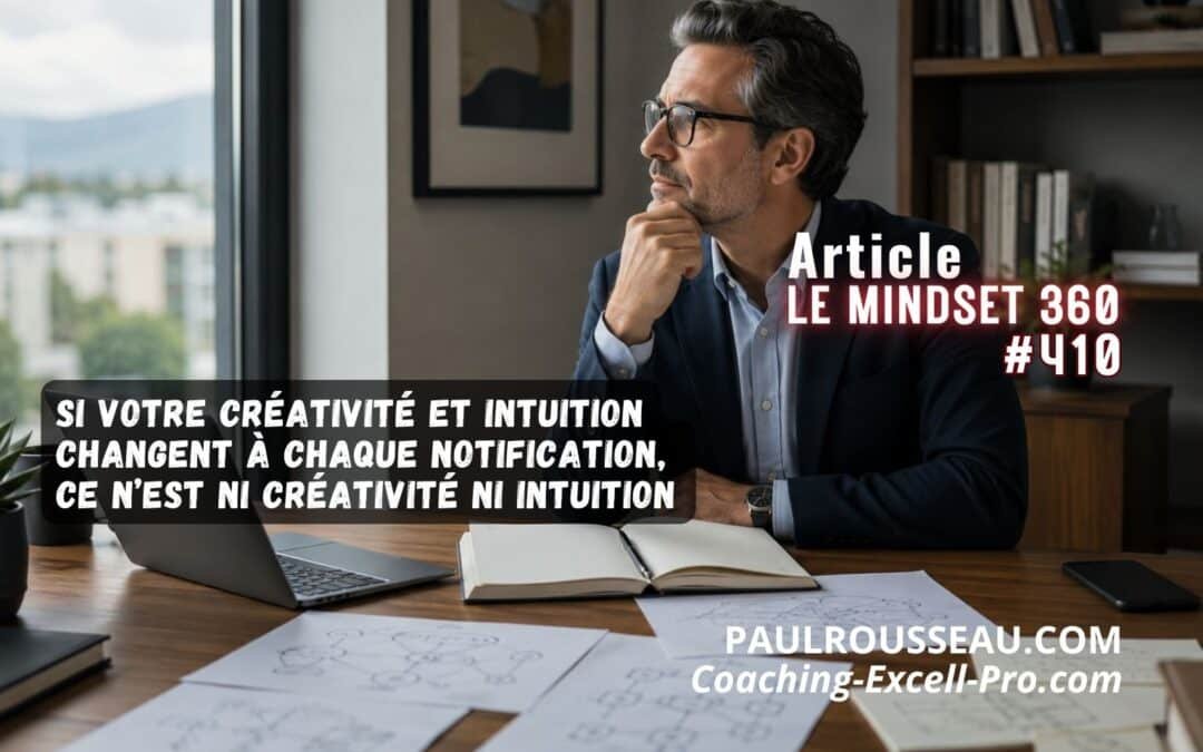 Si votre Créativité et Intuition changent à chaque Notification, ce n’est ni Créativité ni Intuition => Ce n’est pas de la magie : c’est un cycle que vous pouvez entraîner