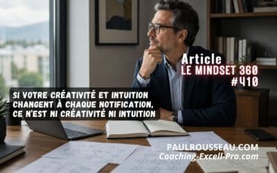 Si votre Créativité et Intuition changent à chaque Notification, ce n’est ni Créativité ni Intuition