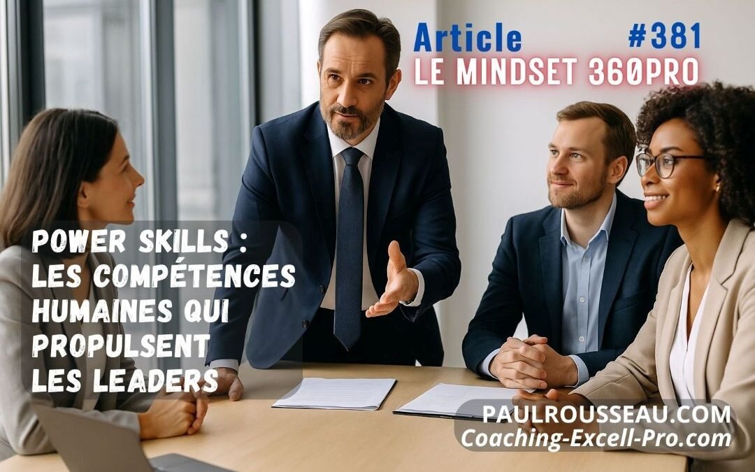 Leadership : Ceux qui Agissent avec des Power Skills passent devant ceux qui parlent avec des Soft Skills => Parce que dans la vraie vie, c’est l’action stratégique qui fait la différence, pas la bienveillance décorative